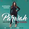 Parwah Ni Karidi - Single