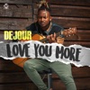 Love You More - Single