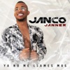 Ya No Me Llames Mas - Single