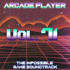 The Impossible Game Soundtrack, Vol. 71 by Arcade Player album reviews, ratings, credits