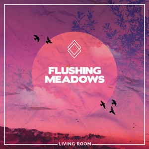 Flushing Meadows - Single