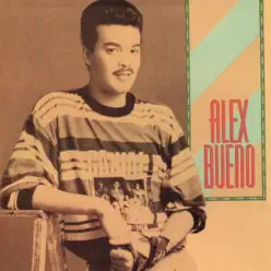 Alex Bueno - Alex Bueno