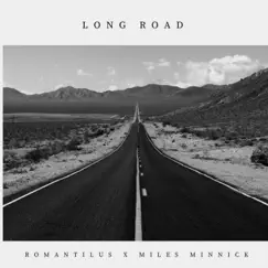 Long Road (feat. Miles Minnick) - Single by Roman_tilus album reviews, ratings, credits