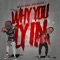 Why You Lyin (feat. Decks Benjamin) - Knallege Uchiha lyrics