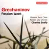 Stream & download Grechaninov: Passion Week