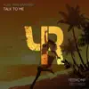 Talk To Me - Single album lyrics, reviews, download