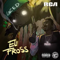 Laced - Single by Eli Fross album reviews, ratings, credits