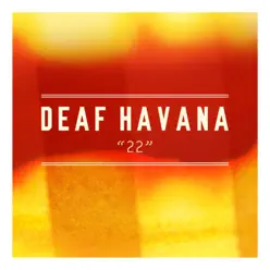 22 - Ep - Deaf Havana