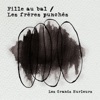 Fille au bal / Les frères punchés - Single
