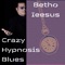 Crazy Hypnosis Blues artwork