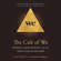 Eliot Brown & Maureen Farrell - The Cult of We: WeWork, Adam Neumann, and the Great Startup Delusion (Unabridged)