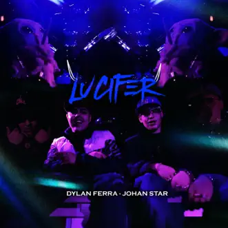 Lucifer by Dylan Ferra & Johan Star song reviws