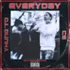 Everyday (feat. Yhung T.O.) - Single album lyrics, reviews, download