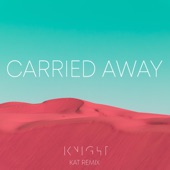 Carried Away (KAT Remix) artwork