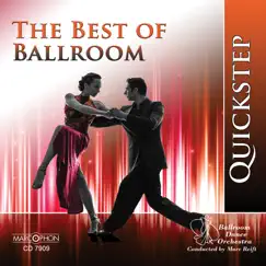 The Best of Ballroom Quickstep by Ballroom Dance Orchestra & Marc Reift album reviews, ratings, credits