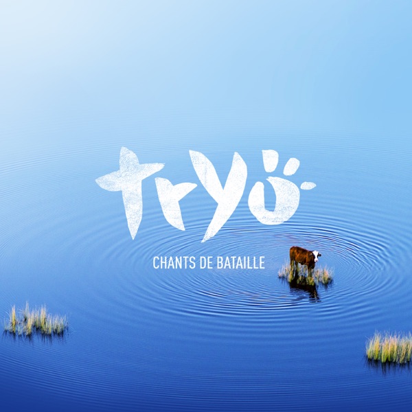 Chants de bataille - Tryo