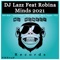 Minds 2021 (Adam Sommer Remix) [feat. Robina] - DJ Lazz lyrics