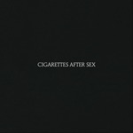 Cigarettes After Sex - Sunsetz