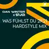 Was Fühlst Du 2k21 (Hardstyle Extended Mix) - Single album lyrics, reviews, download
