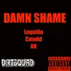 Damn Shame (feat. Cmadd, AK & Loquillo) - Single album lyrics, reviews, download