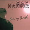 May Hander - Little Bit Of Love