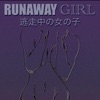 Runaway Girl - Single