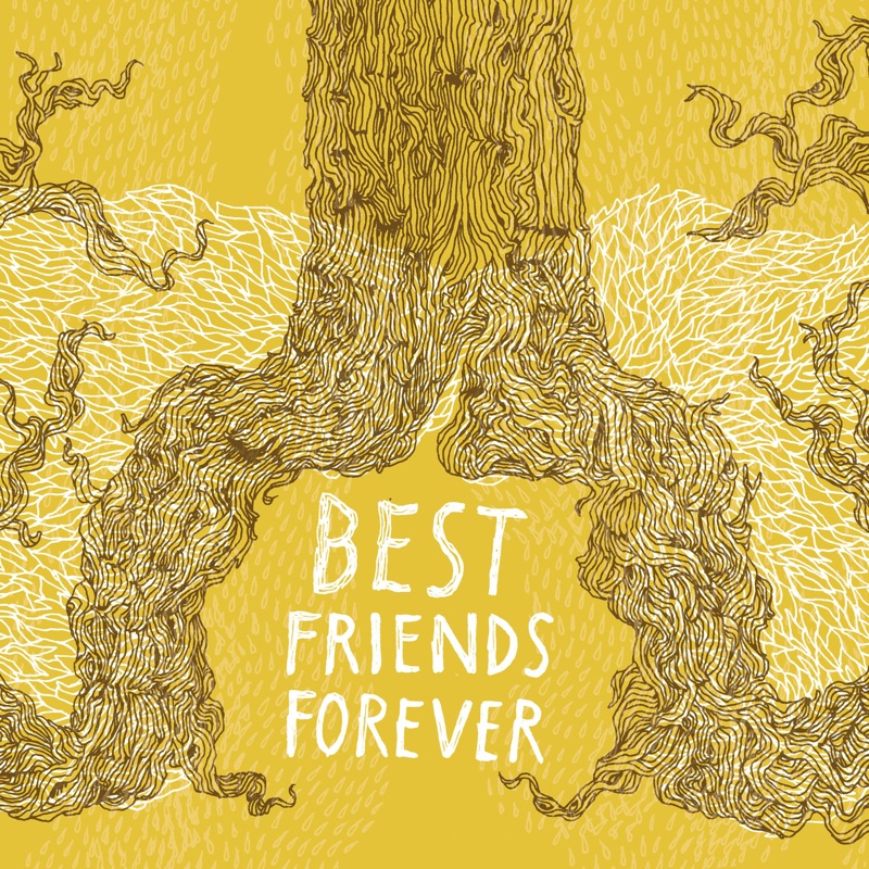 Best forever. Обложка к песни best friends. Aloneness Forever. Friends Forever Botanica отзывы.