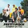 Summer on You - Single album lyrics, reviews, download