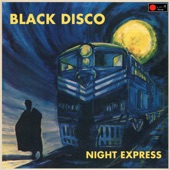 Black Disco - Night Express