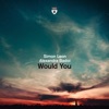 Would You - Single