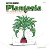 Mother Earth's Plantasia album lyrics, reviews, download