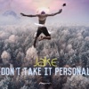 Don't Take It Personal - Single