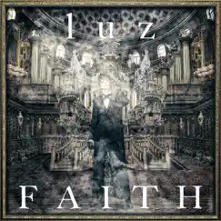 FAITH - Single by Luz album reviews, ratings, credits