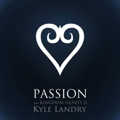 Passion from Kingdom Hearts II (Piano Solo) Song Lyrics