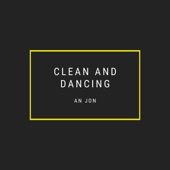 Clean and Dancing artwork