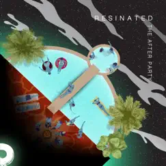 The After Party, Pt. 2 - EP by Resinated album reviews, ratings, credits