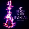 My Design is the Bassline - Single