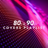 80S and 90S Covers Playlist artwork