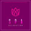 Spa Relaxation: Calm Background Music For Spa, Massage Therapy, Healing and Wellness - Spa, Amazing Spa Music & Massage Tribe