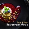 Top 3-Star Restaurant Music - Soothing Music