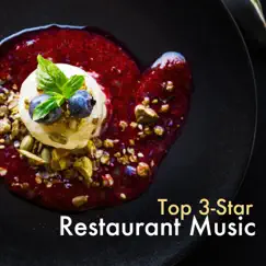 Top 3-Star Restaurant Music - Soothing Music by Nathan Now & Restaurant Music Academy album reviews, ratings, credits