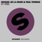 If I Feel (Mladen Tomic Remix) - Manuel De La Mare & Paul Thomas lyrics