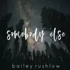 Somebody Else (Acoustic) - Single album lyrics, reviews, download