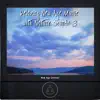 Relaxing New Age Music with Nature Sounds 3 album lyrics, reviews, download