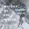 Weight of the World (feat. Jason Chu) - Hauskaat & Isaku Kageyama lyrics