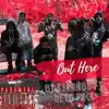Out Here (feat. Neto Pack) - Single album lyrics, reviews, download