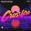 Crossfire (feat. SMBDY) - Single