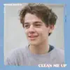 Clean Me Up - Single album lyrics, reviews, download