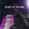 SECRETS OF THE DARK - EP