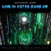Welcome To The Other Side (Live In Notre-Dame Binaural Headphone Mix) album lyrics, reviews, download